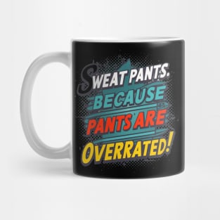 Sweat Pants Mug